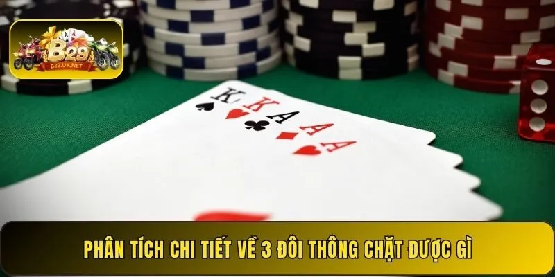 phan-tich-chi-tiet-ve-3-doi-thong-chat-duoc-gi